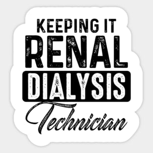 Keeping It Renal Dialysis Sticker